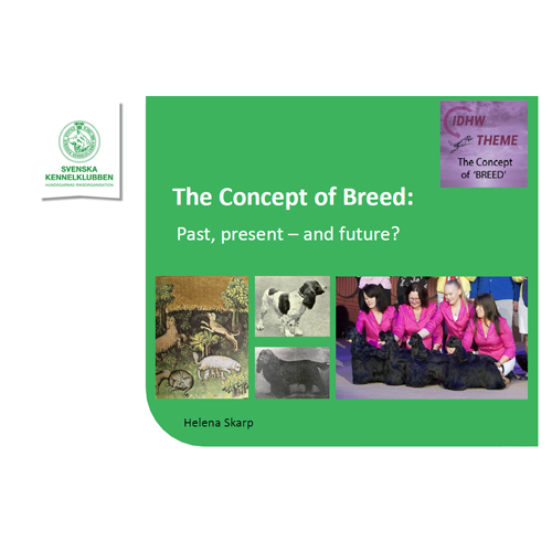 More information about "The Concept of Breed: Past, present - and future? - Helena Skarp"